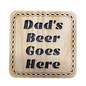 Wooden "Dad's Beer" Coaster - 3 Tartans